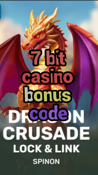 7 bit casino bonus code-fqqjrm9vrme7zzjgfjql.com
