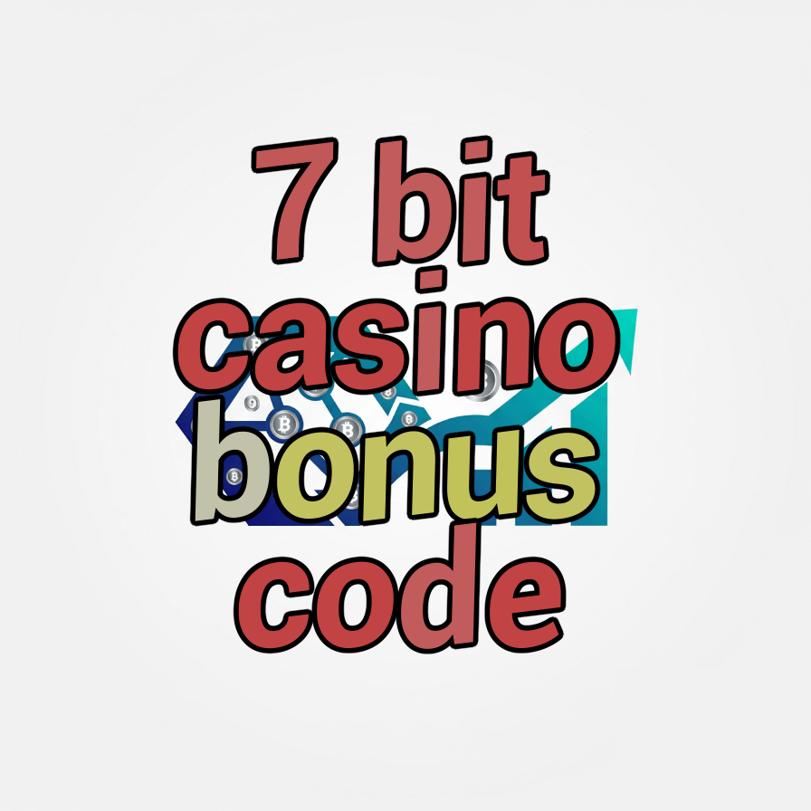 7 bit casino bonus code